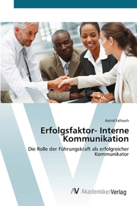 Erfolgsfaktor- Interne Kommunikation