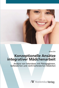 Konzeptionelle Ansätze integrativer Mädchenarbeit