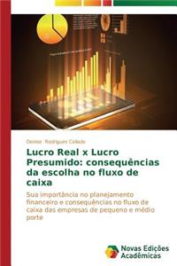 Lucro Real x Lucro Presumido