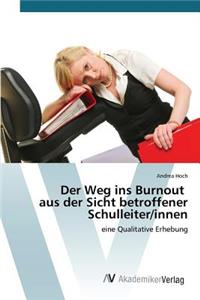 Der Weg ins Burnout aus der Sicht betroffener Schulleiter/innen