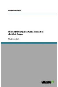 Entfaltung des Gedankens bei Gottlob Frege