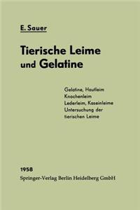 Chemie Und Fabrikation Der Tierischen Leime Und Der Gelatine