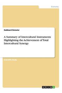A Summary of Intercultural Instruments Highlighting the Achievement of Total Intercultural Synergy