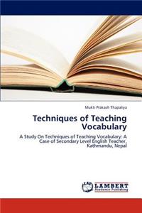 Techniques of Teaching Vocabulary