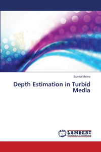 Depth Estimation in Turbid Media