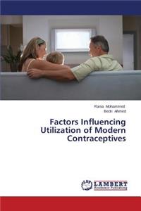 Factors Influencing Utilization of Modern Contraceptives