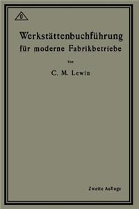 Werkstättenbuchführung für moderne Fabrikbetriebe