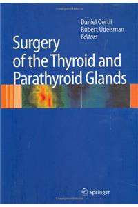 Surgery of the Thyroid and Parathyroid Glands