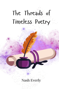 The Threads of Timeless Poetry