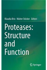 Proteases: Structure and Function