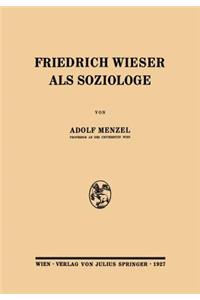 Friedrich Wieser ALS Soziologe