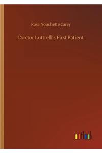 Doctor Luttrell´s First Patient