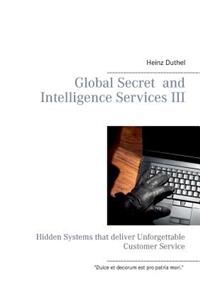Global Secret and Intelligence Services III