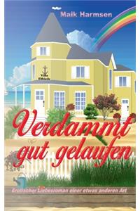 Verdammt gut gelaufen