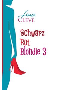 Schwarz Rot Blondie 3