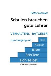 Schulen brauchen gute Lehrer