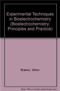 Experimental Techniques in Bioelectrochemistry
