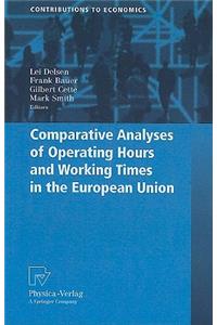 Comparative Analyses of Operating Hours and Working Times in the European Union