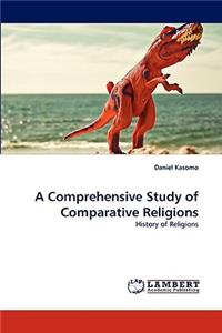 A Comprehensive Study of Comparative Religions