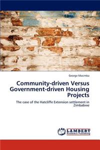 Community-Driven Versus Government-Driven Housing Projects