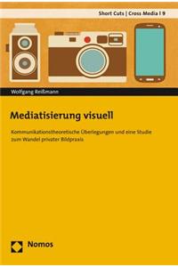 Mediatisierung Visuell