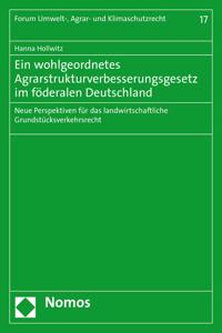 Ein Wohlgeordnetes Agrarstrukturverbesserungsgesetz Im Foderalen Deutschland