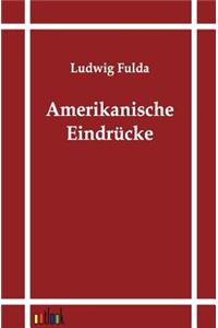 Amerikanische Eindrücke