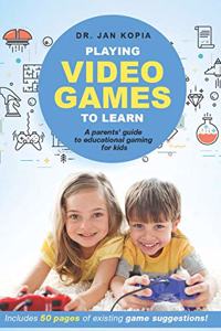 Playing Video Games to Learn