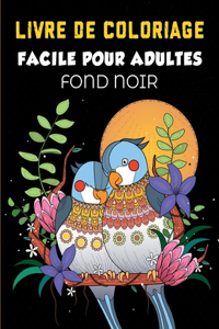 Livre de coloriage facile pour adultes, fond noir