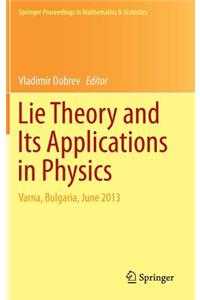 Lie Theory and Its Applications in Physics