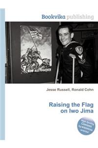 Raising the Flag on Iwo Jima