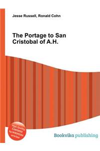 The Portage to San Cristobal of A.H.
