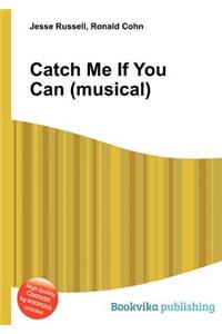 Catch Me If You Can (Musical)