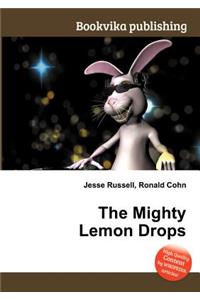 The Mighty Lemon Drops