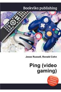 Ping (Video Gaming)