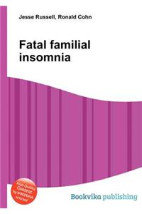 Fatal Familial Insomnia