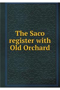 The Saco register with Old Orchard