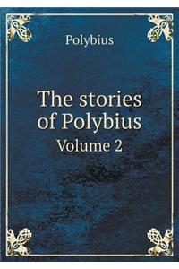 The stories of Polybius Volume 2