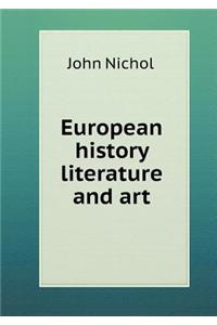 European History Literature and Art