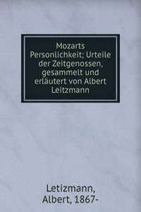MOZARTS PERSONLICHKEIT URTEILE DER ZEIT