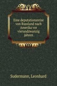 Eine deputationsreise von Russland nach Amerika vor vierundzwanzig jahren