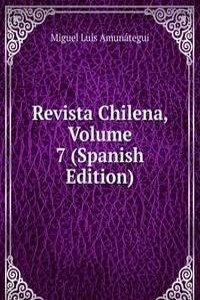 Revista Chilena, Volume 7 (Spanish Edition)