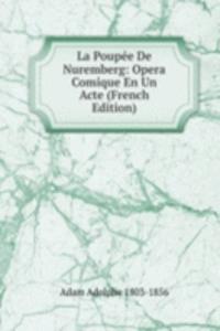La Poupee De Nuremberg: Opera Comique En Un Acte (French Edition)