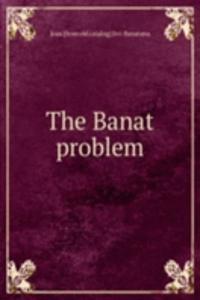 Banat problem