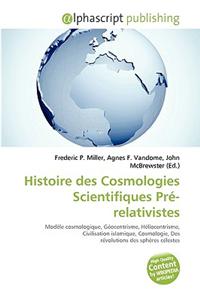 Histoire Des Cosmologies Scientifiques PR-Relativistes