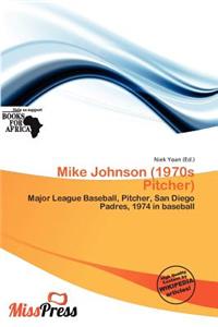 Mike Johnson (1970s Pitcher)