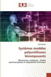 Systèmes modèles polyuréthanes bicomposants