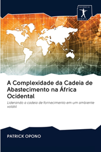 A Complexidade da Cadeia de Abastecimento na África Ocidental