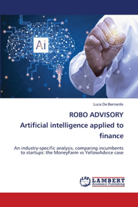 ROBO ADVISORY Artificial intelligence applied to finance