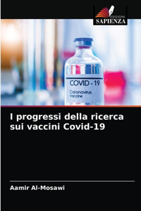 I progressi della ricerca sui vaccini Covid-19